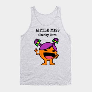 Little Miss Cheeky Cunt Tank Top